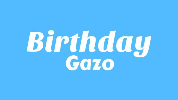 BIRTHDAY Lyrics - Gazo