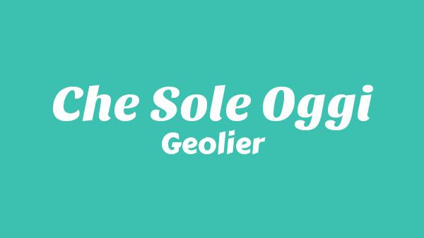 CHE SOLE OGGI Lyrics - Geolier