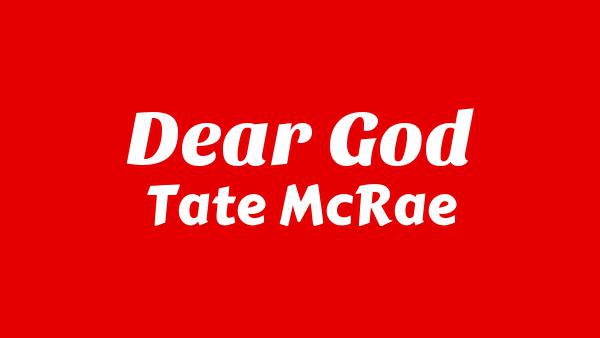 Dear God Lyrics - Tate McRae