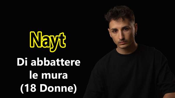 Di abbattere le mura (18 Donne) Lyrics - Nayt