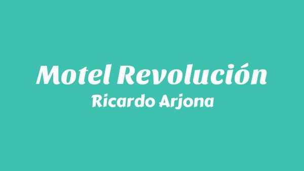 Motel Revolución Lyrics - Ricardo Arjona