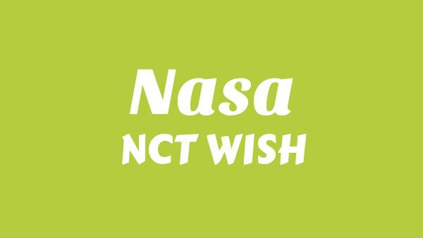 NASA Lyrics - NCT WISH
