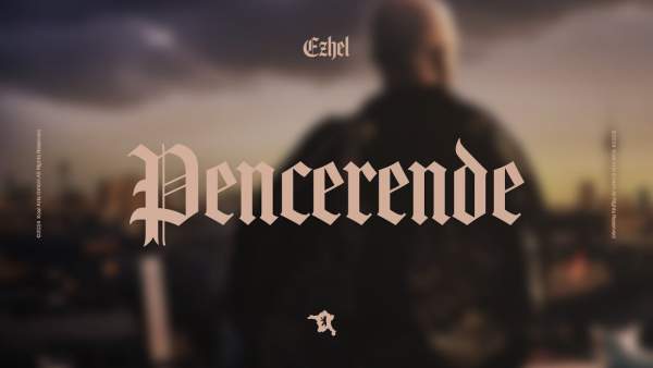Pencerende Lyrics - Ezhel