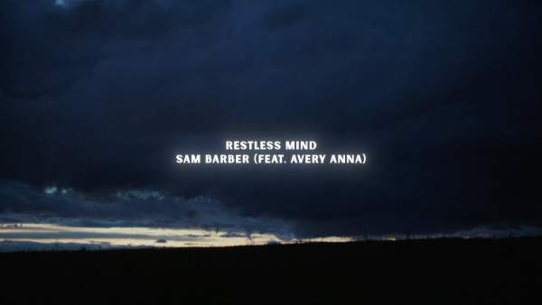 Restless Mind Lyrics - Sam Barber