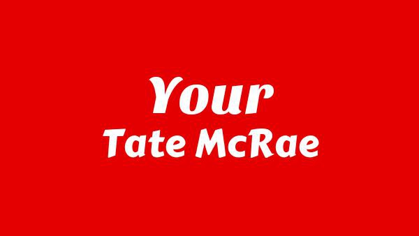 Your Lyrics - Tate McRae