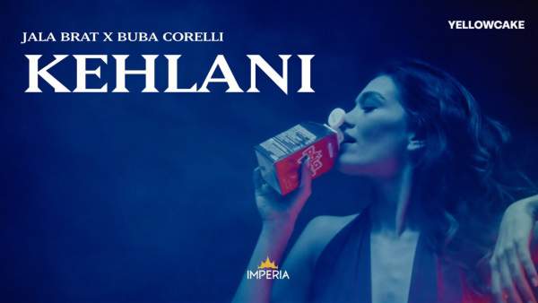 Kehlani Lyrics - Jala Brat, Buba Corelli