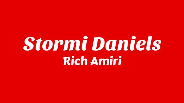 STORMI DANIELS Lyrics - Rich Amiri