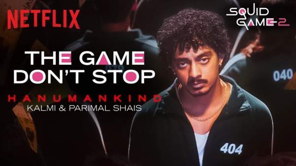The Game Don’t Stop - Squid Game 2 Lyrics - Hanumankind