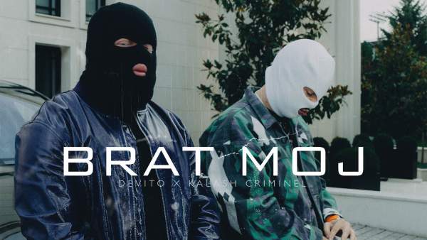 Brat Moj Lyrics - Devito, Kalash Criminel