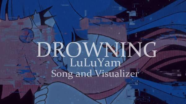 Drowning Lyrics - LuLuYam
