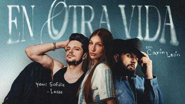 En Otra Vida Lyrics (English Translation) - Yami Safdie, Lasso, Carín León