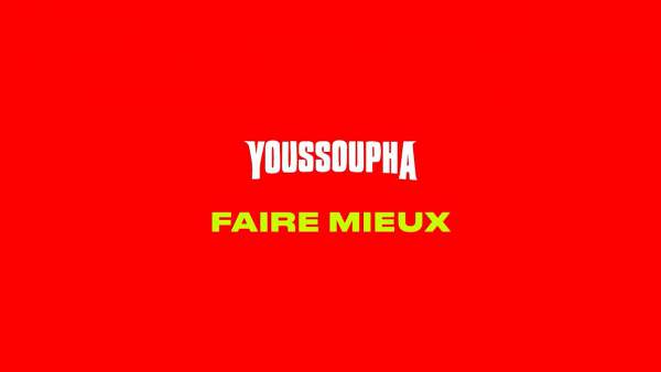 FAIRE MIEUX Lyrics - Youssoupha