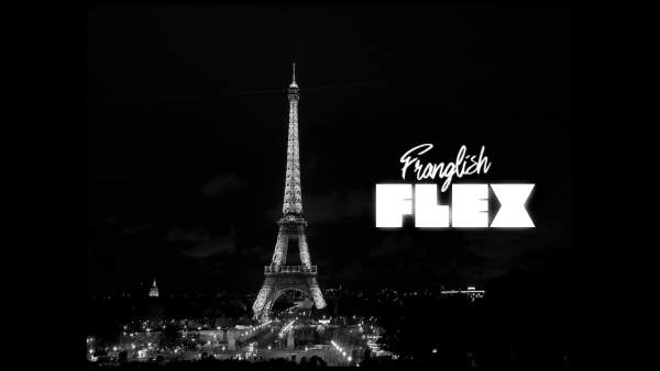 Flex Lyrics - Franglish