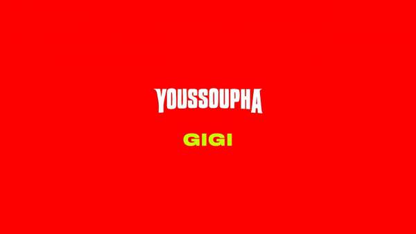 GIGI Lyrics - Youssoupha