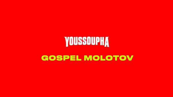 GOSPEL MOLOTOV Lyrics - Youssoupha