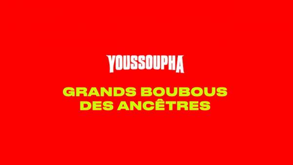 GRANDS BOUBOUS DES ANCÊTRES Lyrics - Youssoupha