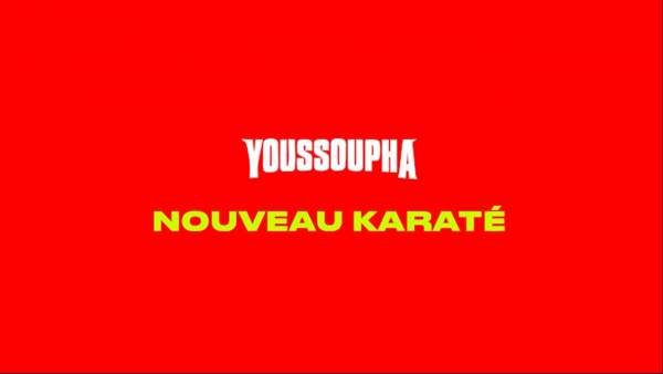 NOUVEAU KARATÉ Lyrics - Youssoupha
