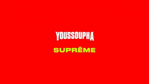 SUPRÊME Lyrics - Youssoupha
