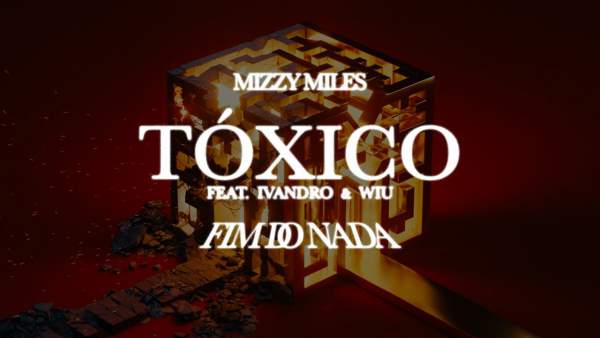 Tóxico Lyrics - Mizzy Miles