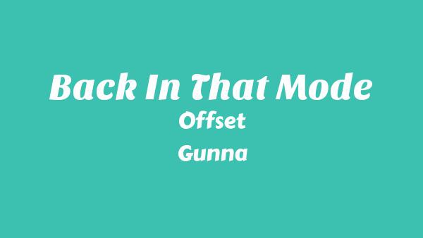 Back In That Mode Lyrics - Offset