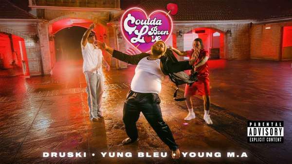 Coulda Been Love Lyrics - Druski, Yung Bleu, Young M.A