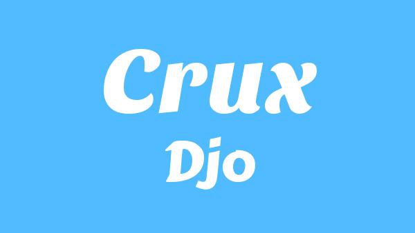 Crux Lyrics - Djo
