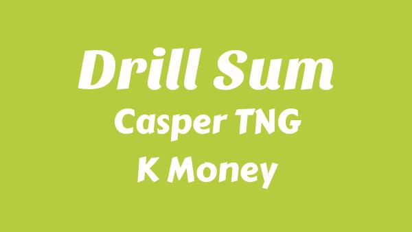Drill Sum Lyrics - Casper TNG, K Money