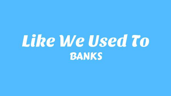 Like We Used To Lyrics - BANKS
