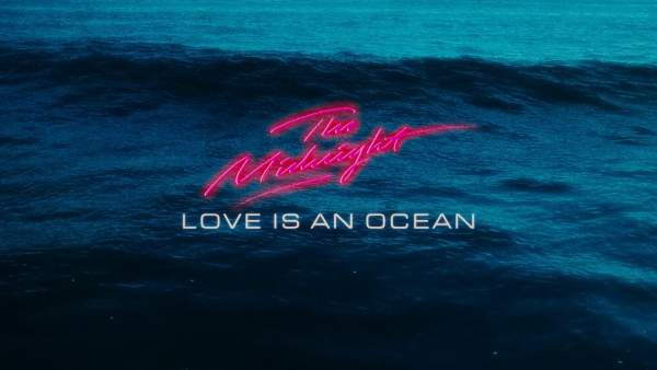 Love Is An Ocean Lyrics - The Midnight