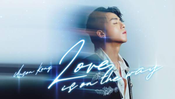 Love Is On The Way Lyrics - 江𤒹生 Anson Kong