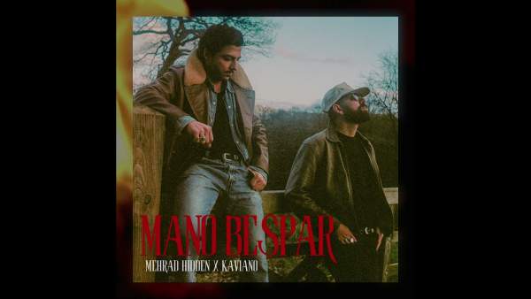 Mano Bespar Lyrics - Mehrad Hidden, Kaviano