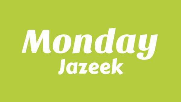 Monday Lyrics - Jazeek