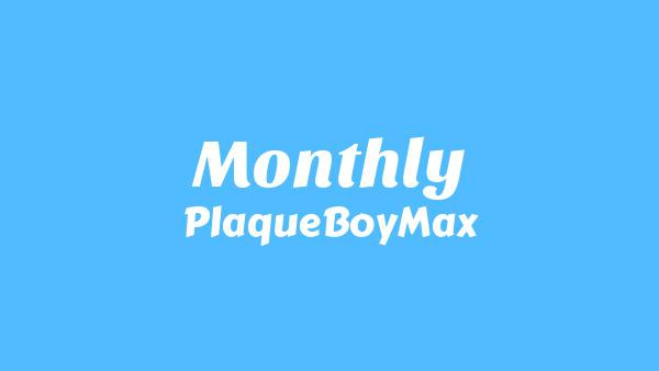 Monthly Lyrics - PlaqueBoyMax