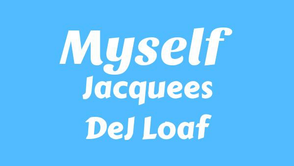 Myself Lyrics - Jacquees, DeJ Loaf