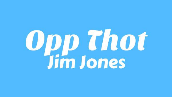 Opp Thot Lyrics - Jim Jones