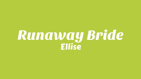 Runaway bride Lyrics - Ellise