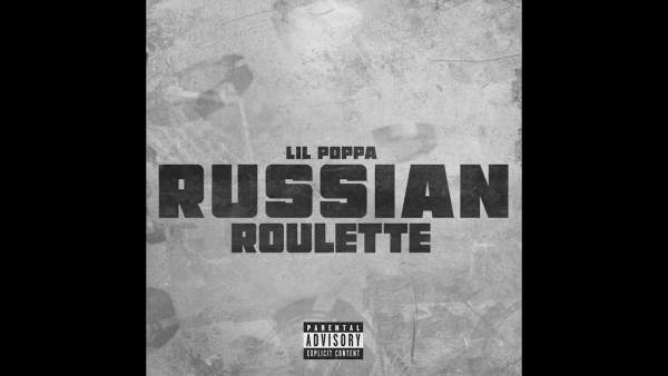 Russian Roulette Lyrics - Lil Poppa