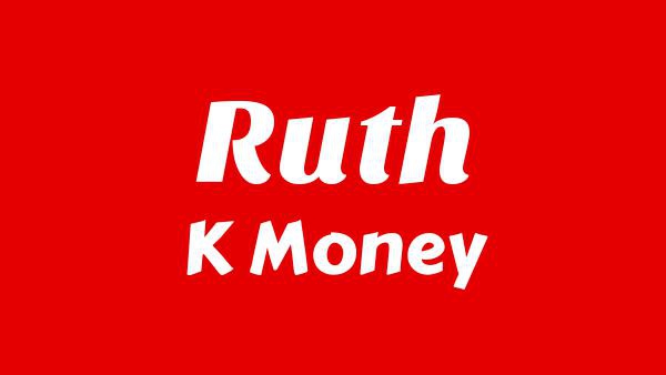Ruth Lyrics - K Money