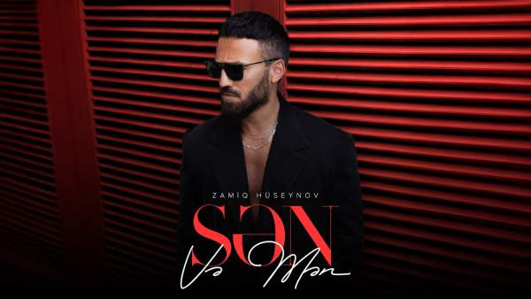 Sən Və Mən Lyrics - Zamiq Hüseynov