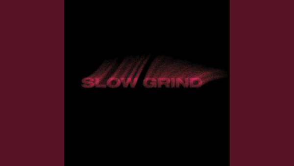 Slow Grind Lyrics - Muni Long