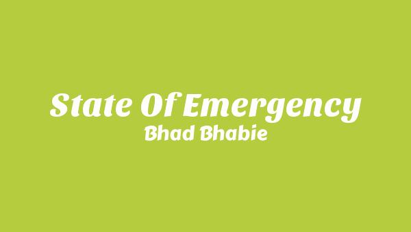 State Of Emergency Lyrics - Bhad Bhabie