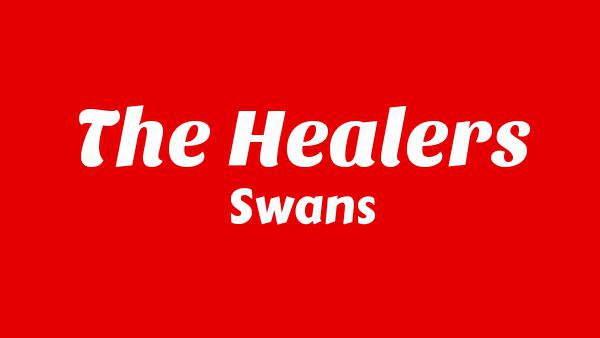 The Healers Lyrics - Swans