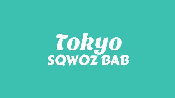 TOKYO Lyrics - SQWOZ BAB
