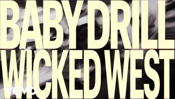 Wicked West Lyrics - BabyDrill