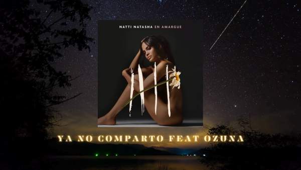 Ya No Comparto Lyrics - NATTI NATASHA
