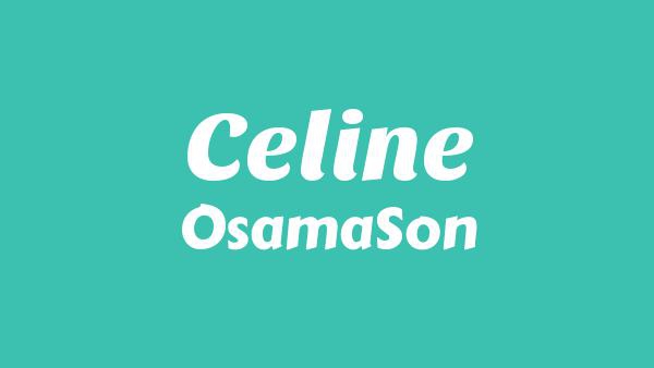 Celine Lyrics - ‎OsamaSon