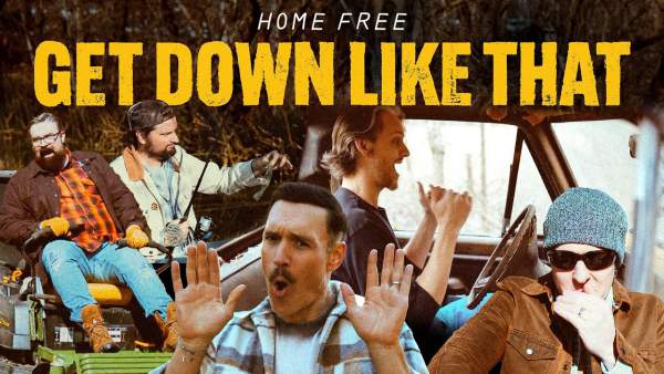 Get Down Like That Lyrics - Home Free