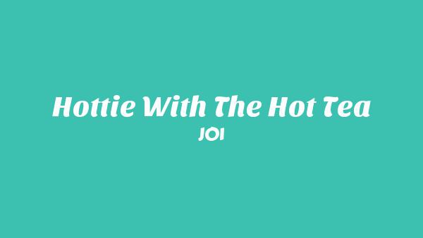 Hottie with the hot tea Lyrics - JO1