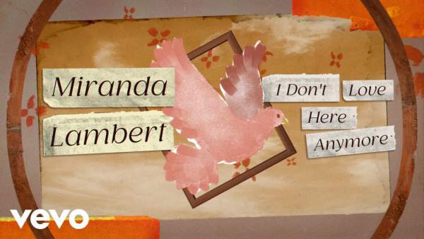 I Don’t Love Here Anymore Lyrics - Miranda Lambert