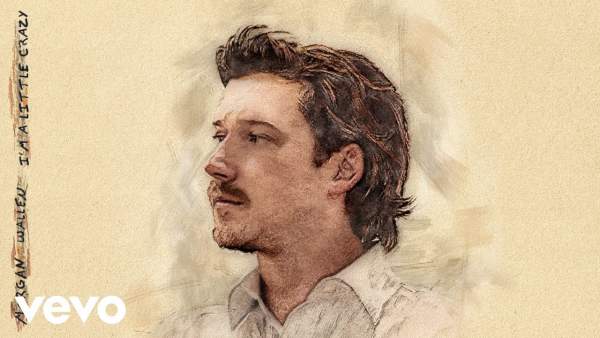 I’m A Little Crazy Lyrics - Morgan Wallen